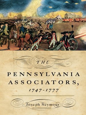 cover image of The Pennsylvania Associators, 1747–1777
